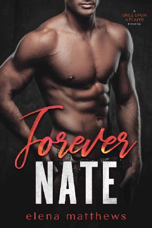 [Once Upon a Player 01] • Forever Nate